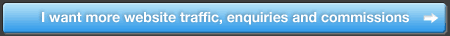 I want to make more money I want more website traffic, enquiries and bookings